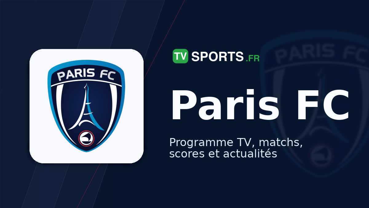 calendrier-paris-fc-dates-et-horaires-des-matchs