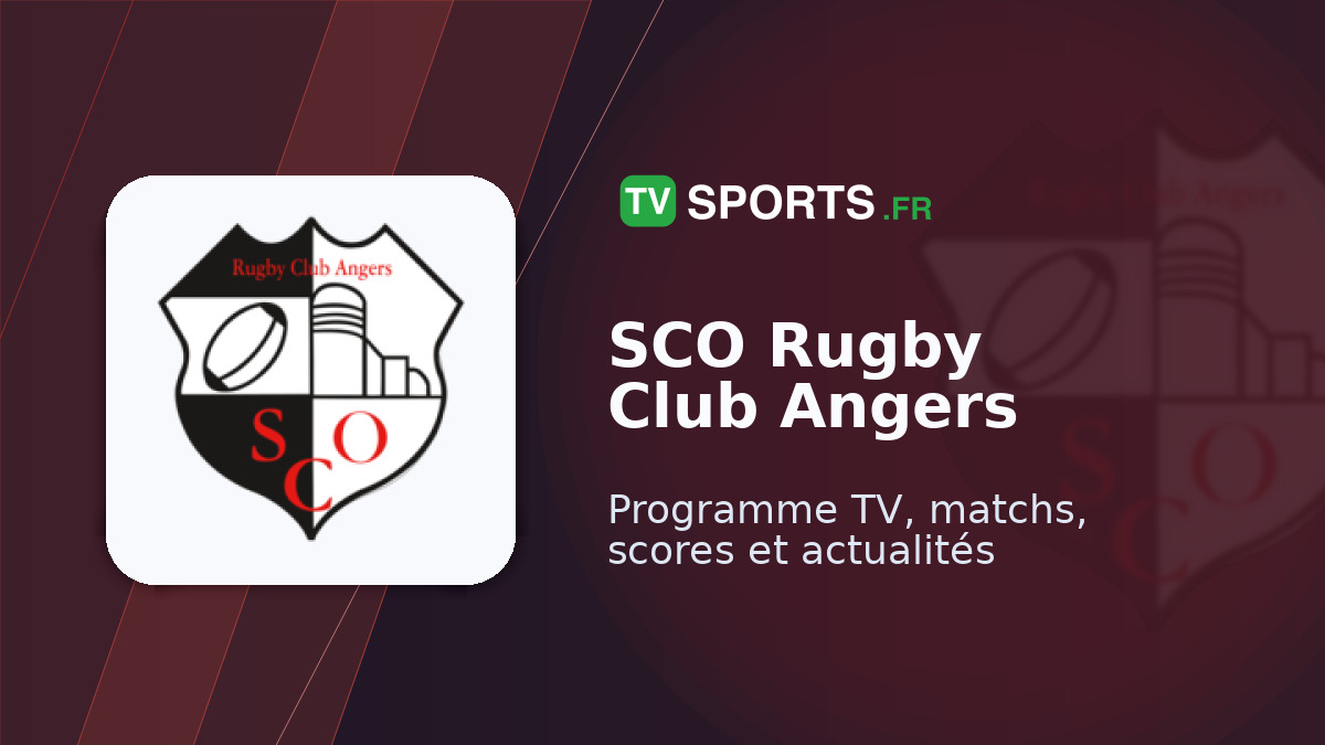 Calendrier SCO Rugby Club Angers 🏉 dates et horaires des matchs